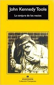 La Conjura de los Necios de John Kennedy Toole